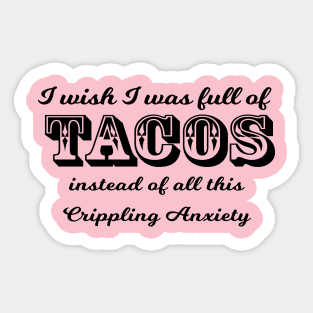 Full of Tacos Sticker